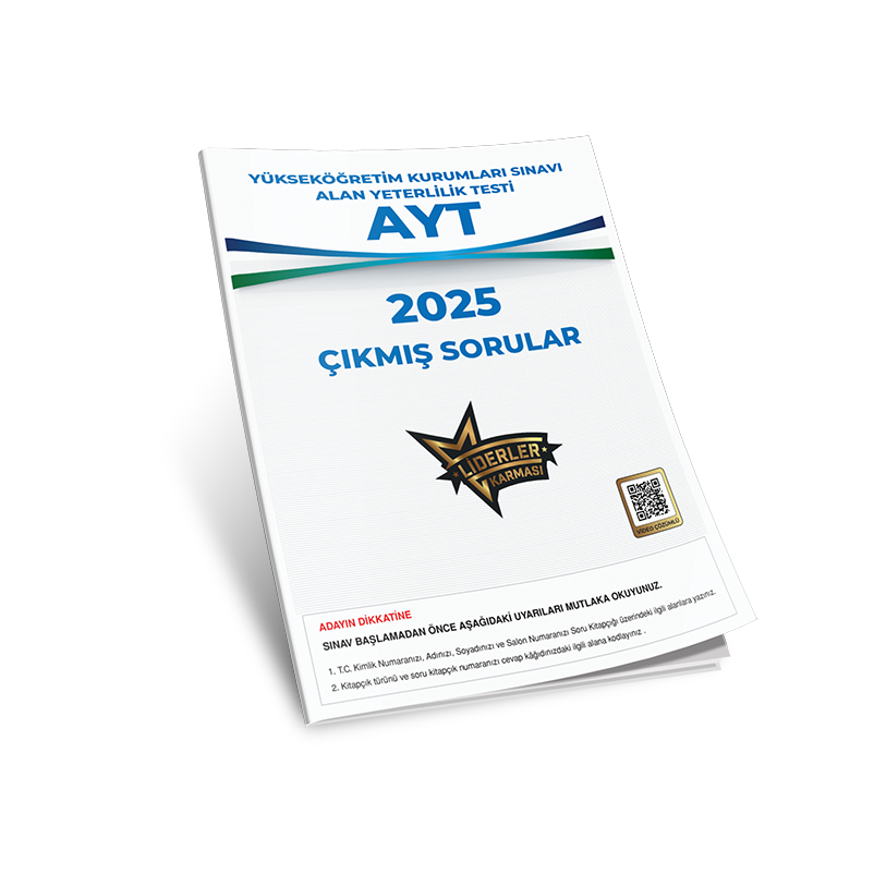 LİDERLER KARMASI AYT ÇIKMIŞ SORULAR 2025 LİDERLER KARMASI AYT ÇIKMIŞ SORULAR 2025