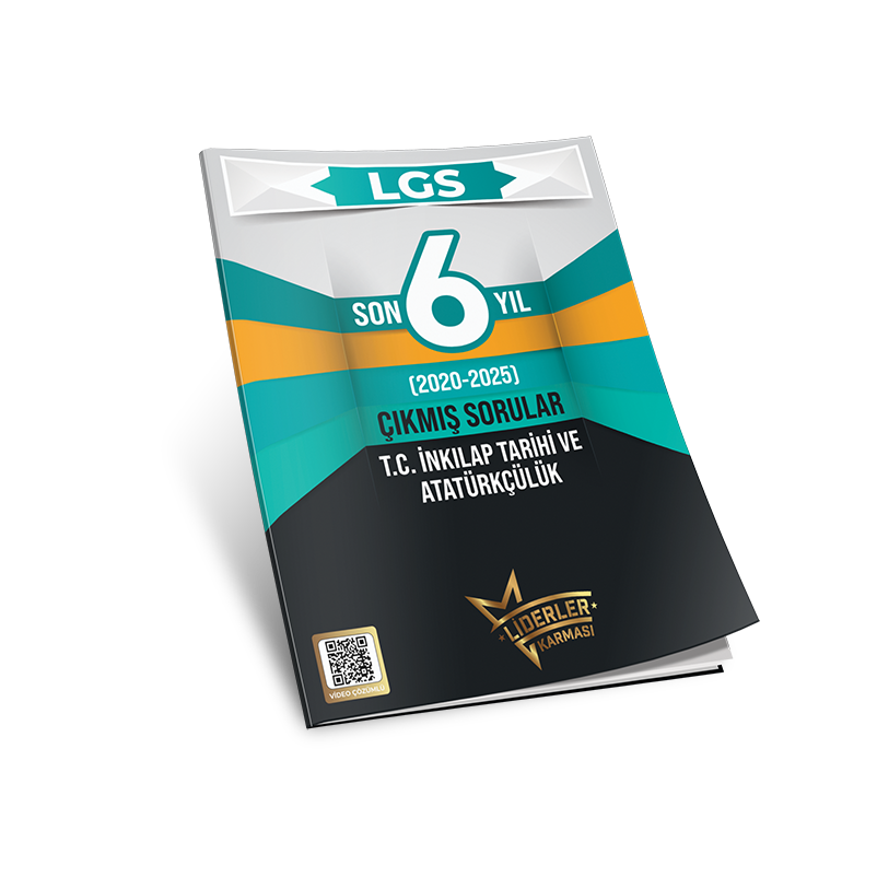 LİDERLER KARMASI LGS SON 6 YIL ÇIKMIŞ SORULAR İNKILAP TARİHİ DENEMELERİ LİDERLER KARMASI LGS SON 6 YIL ÇIKMIŞ SORULAR İNKILAP TARİHİ DENEMELERİ