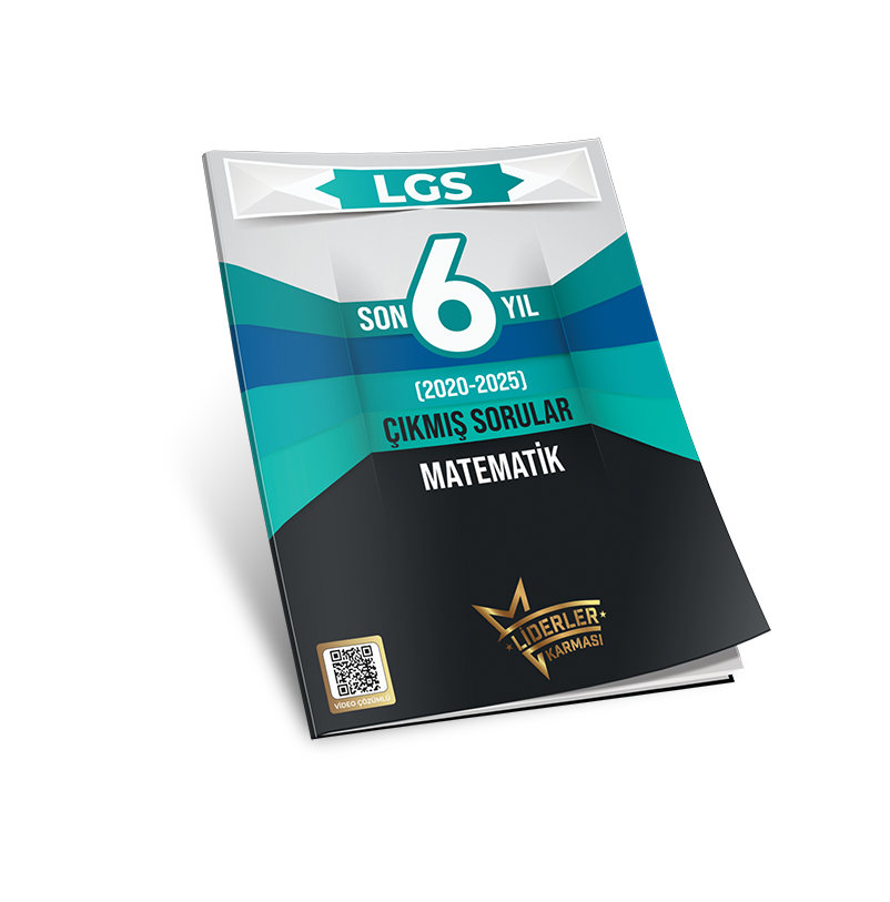 LİDERLER KARMASI LGS SON 6 YIL ÇIKMIŞ SORULAR MATEMATİK DENEMELERİ LİDERLER KARMASI LGS SON 6 YIL ÇIKMIŞ SORULAR MATEMATİK DENEMELERİ