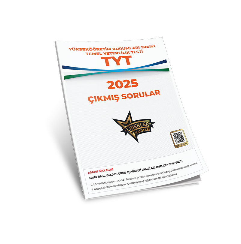 LİDERLER KARMASI TYT ÇIKMIŞ SORULAR 2025 LİDERLER KARMASI TYT ÇIKMIŞ SORULAR 2025
