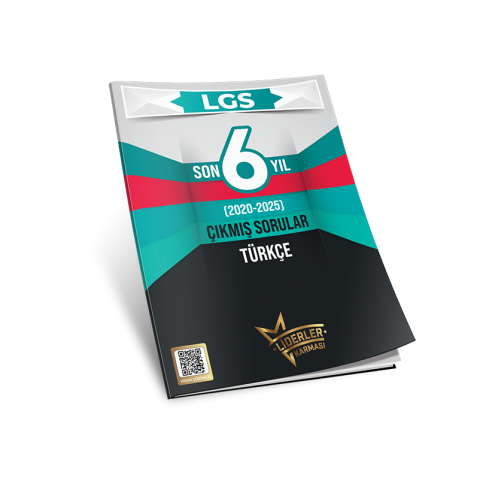 LİDERLER KARMASI LGS SON 6 YIL ÇIKMIŞ SORULAR TÜRKÇE DENEMELERİ